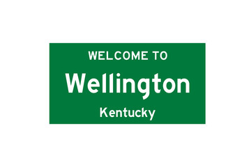 Wellington, Kentucky, USA. City limit sign on transparent background. 