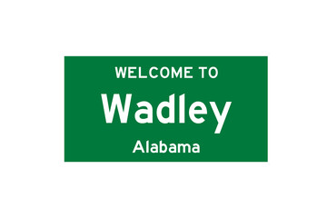 Wadley, Alabama, USA. City limit sign on transparent background. 