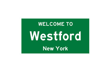 Westford, New York, USA. City limit sign on transparent background. 