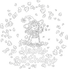 Happy birthday card with a funny little witch showing tricks with her magic wand and flying and swirling autumn leaves, black and white outline vector cartoon for a coloring book