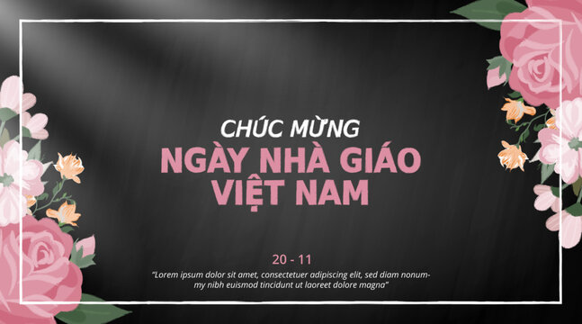 Chúc mừng ngày nhà giáo Việt Nam or happy Vietnamese teachers day background with chalk flower decoration on a chalkboard