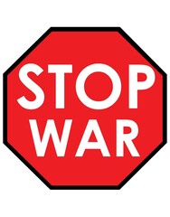 Stop war. Illustration of the red Stop road sign with the word war. No more war sign concept icon. Stop war icon.