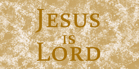 Jesus is Lord