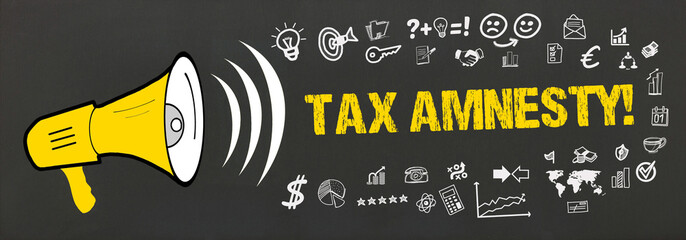 Tax amnesty! - obrazy, fototapety, plakaty