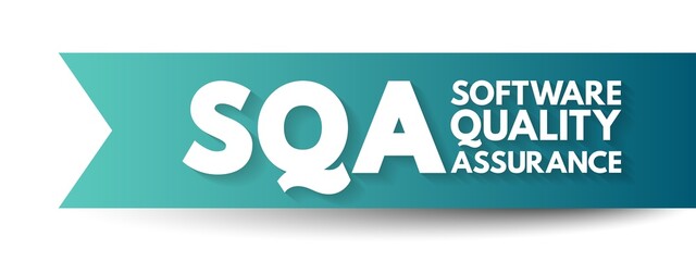 SQA Software Quality Assurance - practice of monitoring the software engineering processes and methods used in a project, acronym text concept background