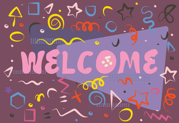 Welcome Banner, poster and stickers concept, memphis geometric style with greeting text. The message icon is a welcome cloud conversation for banner, poster, web. Vector illustration