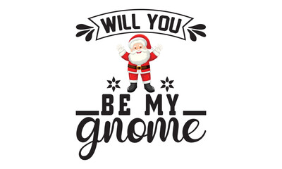 Fototapeta na wymiar will you be my gnome svg, Valentines Day svg, Happy valentine`s day T shirt greeting card template with typography text and red heart and line on the background. Vector illustration, flyers