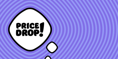 Pricce drop. Speech bubble with Pricce drop text. Boom retro comic style. Pop art style. Vector line icon for Business and Advertising