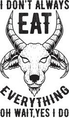 Goat T Shirt Design, Goat SVG T Shirt Design, Goat Quotes T Shirt Design