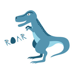 Dangerous dinosaur drawn in children's style with text Roar. Tyrannosaur Rex for printing on kids things.