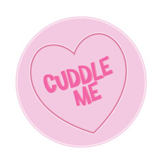 Love heart Sweet Candy - Cuddle Me Message PNG Illustration with transparent background.