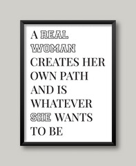 Woman Quote Real Woman Creates Her Own Path Design Concept For Wall Art