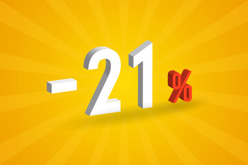 Negative 21% discount 3D text for sells and promotion.