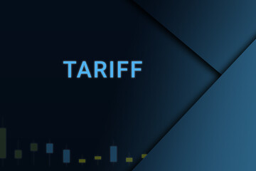 tariff  background. Illustration with tariff  logo. Financial illustration. tariff  text. Economic term. Neon letters on dark-blue background. Financial chart below.ART blur - obrazy, fototapety, plakaty