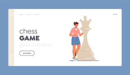 Chess Game Landing Page Template. Woman Character Play Chess, Female Character Stand At Huge Queen Or King Piece