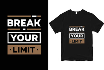 Break your limit geometric motivational stylish and perfect typography t shirt Design