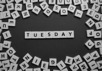 Letters spelling out tuesday