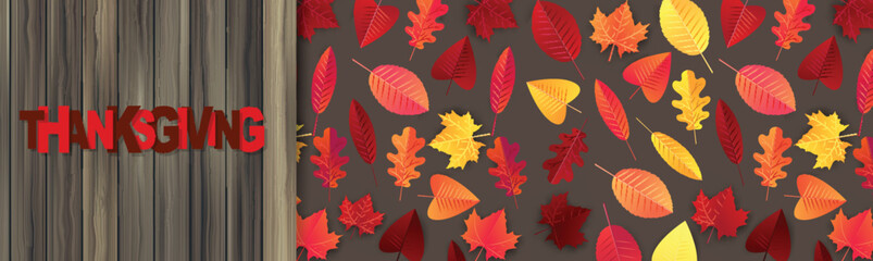 Thanksgiving website header or newsletter advertisement banner. Fall leaves on wooden rustic background. Traditional american holiday design concept. Vector illustration.