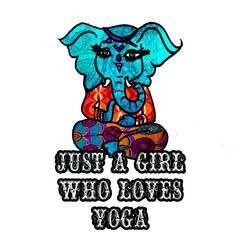 Just a girl who loves yoga Elephant