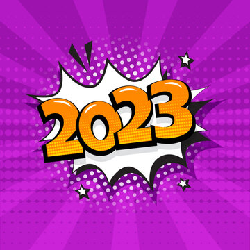 Comic 2023 New Year vector pop art background, cartoon speech bubble, Christmas purple poster, funny balloon. Celebration illustration