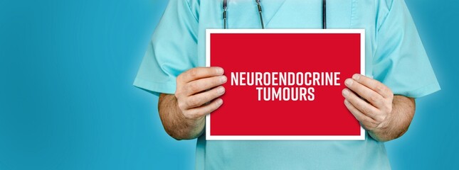 Neuroendocrine tumours. Doctor shows red sign with medical word on it. Blue background.