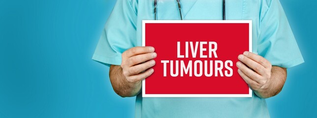 Liver tumours. Doctor shows red sign with medical word on it. Blue background.