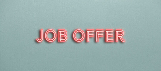 job offer red neon text hanging on a wall	