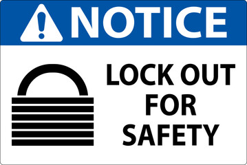 Notice Lock Out Label Sign On White Background