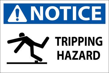 Notice Tripping Hazard Label Sign On White Background