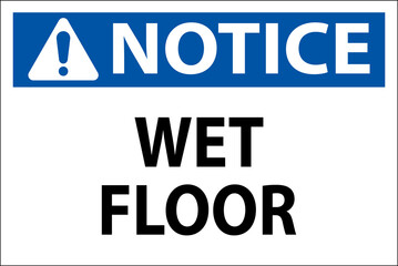 Notice Wet Floor Label Sign On White Background