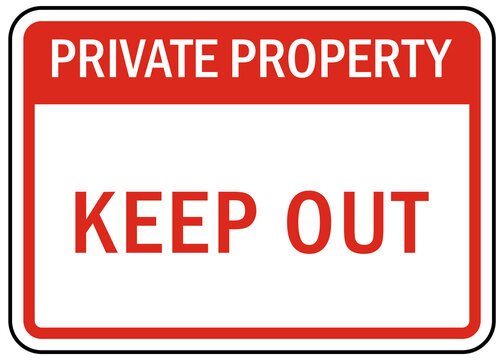Keep out sign private property danger warning