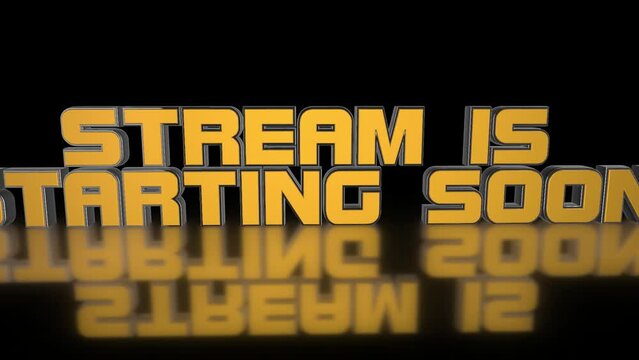 Stream Starting Soon 3d Yellow Animated Text 