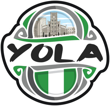 Yola Nigeria Flag Travel Souvenir Sticker Skyline Landmark Logo Badge Stamp Seal Emblem EPS
