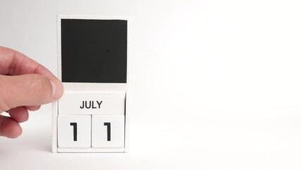 Calendar with date July 11 and place for designers. Illustration for an event of a certain date.