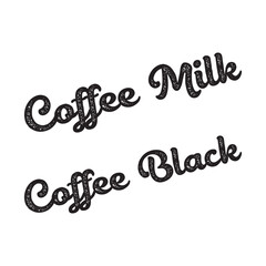 Coffee milk black word made of letters