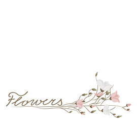 Banner with the inscription Flowers and a delicate twig. Floral frame. Isolated on white background.