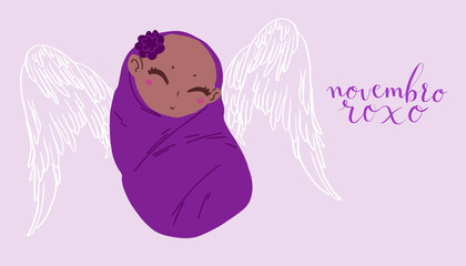Novembro Roxo translation from portuguese November Purple, Brazil campaign for preterm infants awareness. Handwritten calligraphy and cute baby with angel wings vector