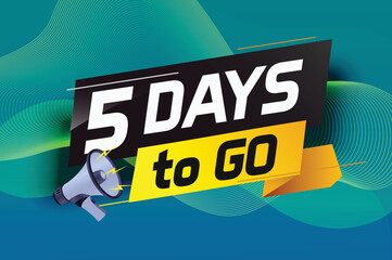 5 days to go word concept vector illustration with loudspeaker and 3d style for use landing page, template, ui, web, mobile app, poster, banner, flyer, background, gift card, coupon