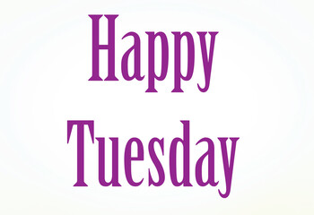 Happy Tuesday