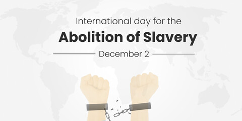 International day of abolition of slavery  - obrazy, fototapety, plakaty