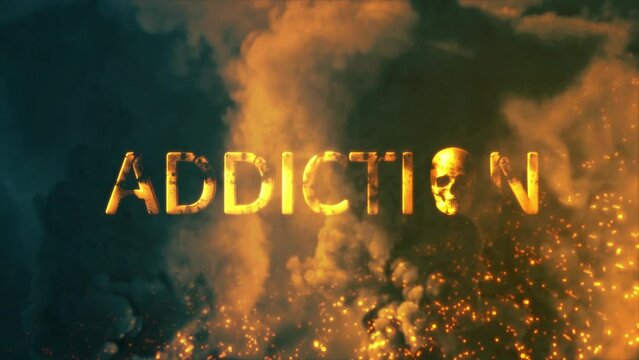 Text addiction with human skull on background with fire and smoke - loop video