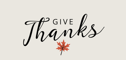 Give thanks card. Happy thanksgiving day. Ouote vector illustration - 543449350