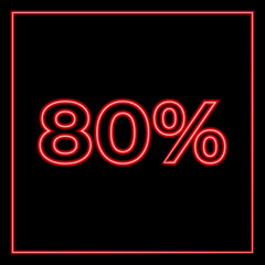 Neon red lettering eighty percent on a black background