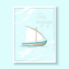 Pale blue background with elements of scuffs or dry brush. A marine motif with a sailboat in the center and the inscription sea voyage. Suitable for notebook, magazine, poster, leaflet, banner, websit