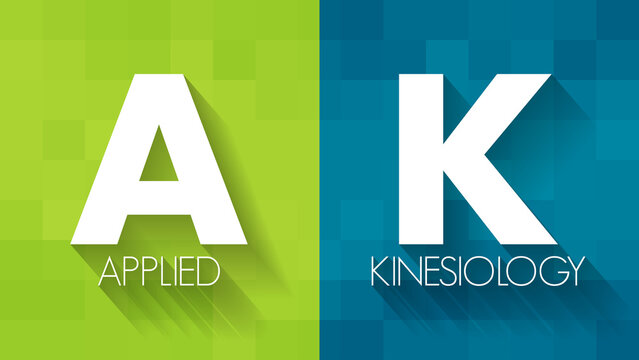 AK - Applied Kinesiology is a pseudoscience-based technique in alternative medicine claimed to be able to diagnose illness or choose treatment, acronym text concept background