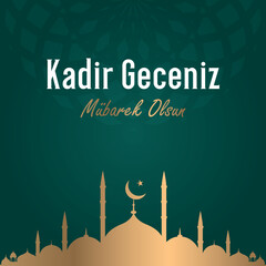 Kadir geceniz m&uuml;barek olsun. gilded moon star vector translation: have a blessed night of power