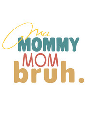 Ma Mommy Mom Bruh svg png, leopard Ma Mommy Mom Bruh svg png, mom svg, mama svg, mom life, mom retro vintage svg, I Went from Mama to