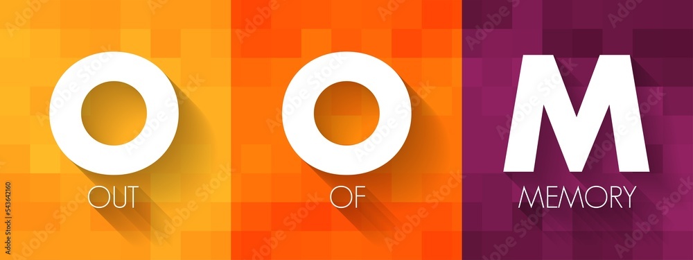 Poster oom out of memory - state of computer operation where no additional memory can be allocated for use 
