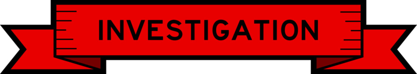 Red color ribbon label banner with word investigation on white background