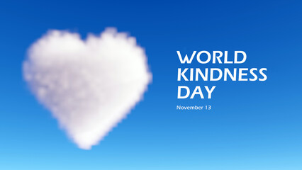 World Kindness Day (November 13) concept design with heart shaped cloud in the sky as a background. 3D illustration template. empty space for text
